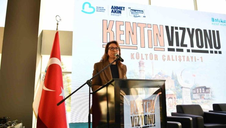 Kentin Vizyonu: Balıkesir’de Kültür Çalıştayı
